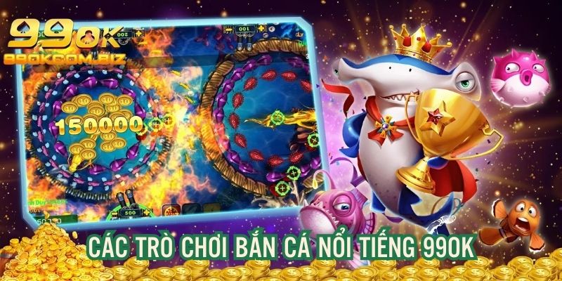 Các trò chơi bắn cá nổi tiếng, nhiều người chơi tại nhà cái