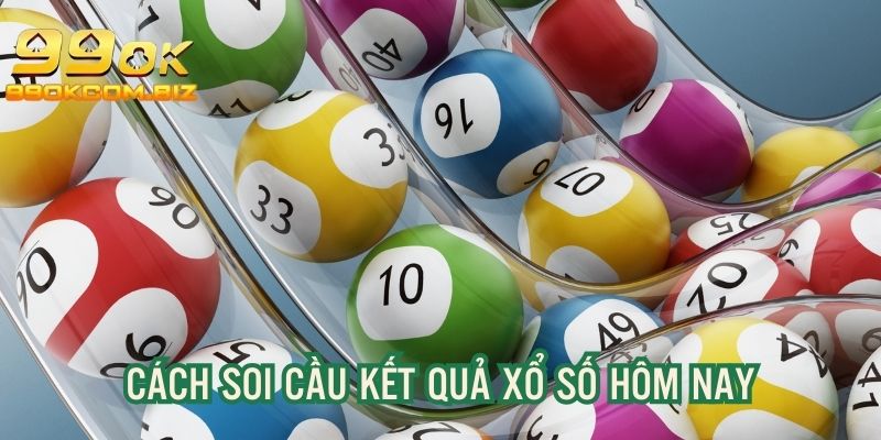 Chia sẻ cách soi cầu chuẩn xác, tăng tỷ lệ thắng tại 99OK link