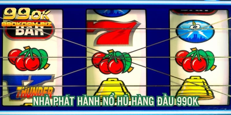 Những nhà phát hành game slot trực tuyến nổi tiếng thế giới