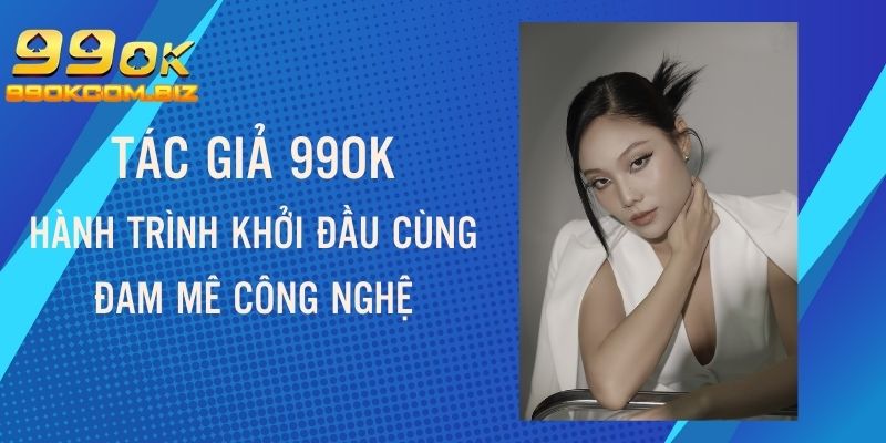 Hành trình khởi đầu cùng đam mê công nghệ của Hana